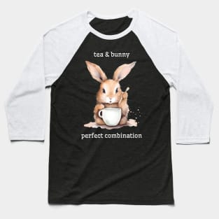 bunny and tea - perfect combination Baseball T-Shirt